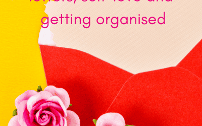 An envelope of snippets – letters, self-love and getting organised