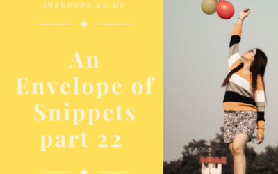 An Envelope of Snippets Part 22