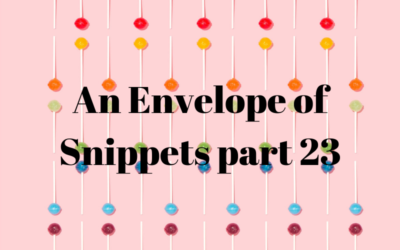 An Envelope of Snippets part 23