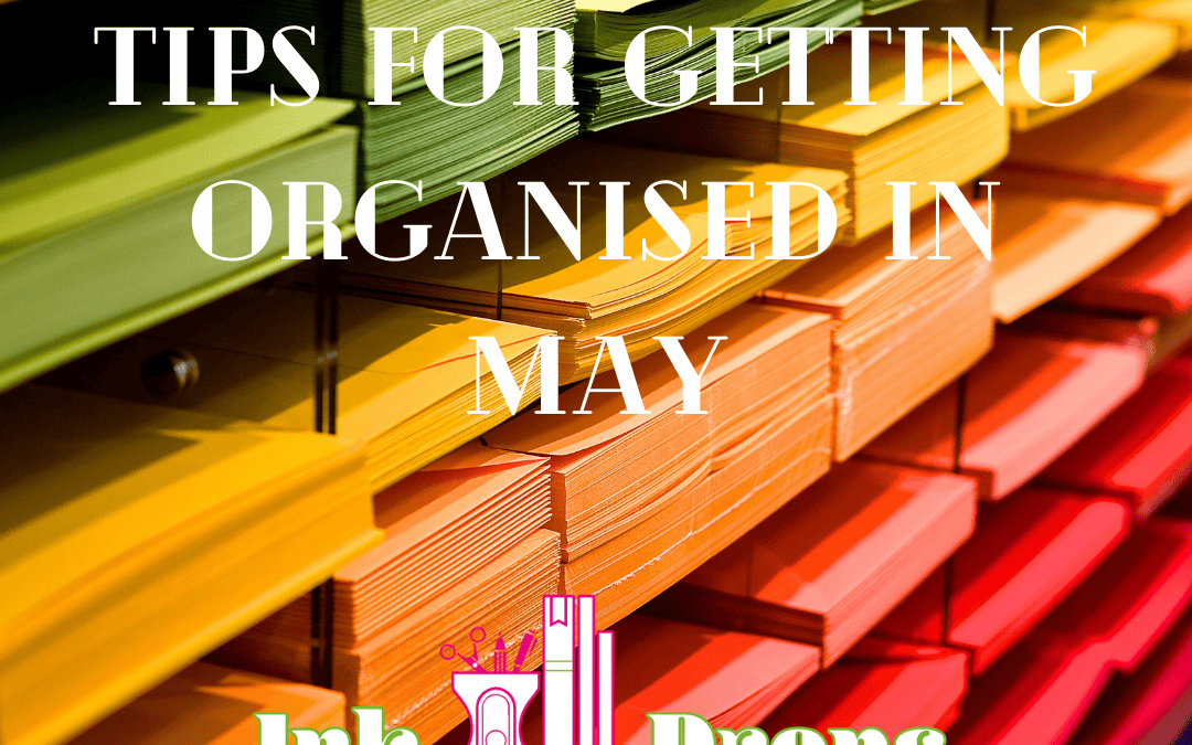 Organisational Tips for May