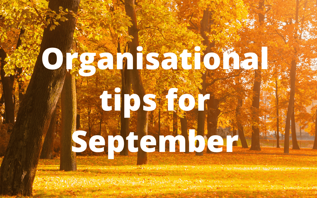 Organisational Tips for September